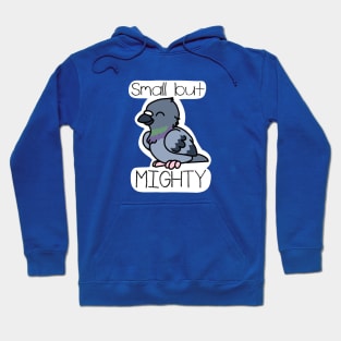 Small but Mighty Hoodie